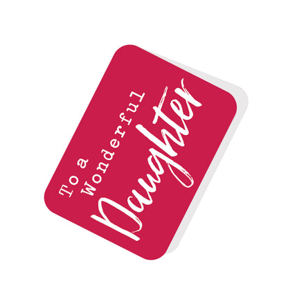 Pop Up Be My Valentine To A Wonderful Daughter Greeting Card