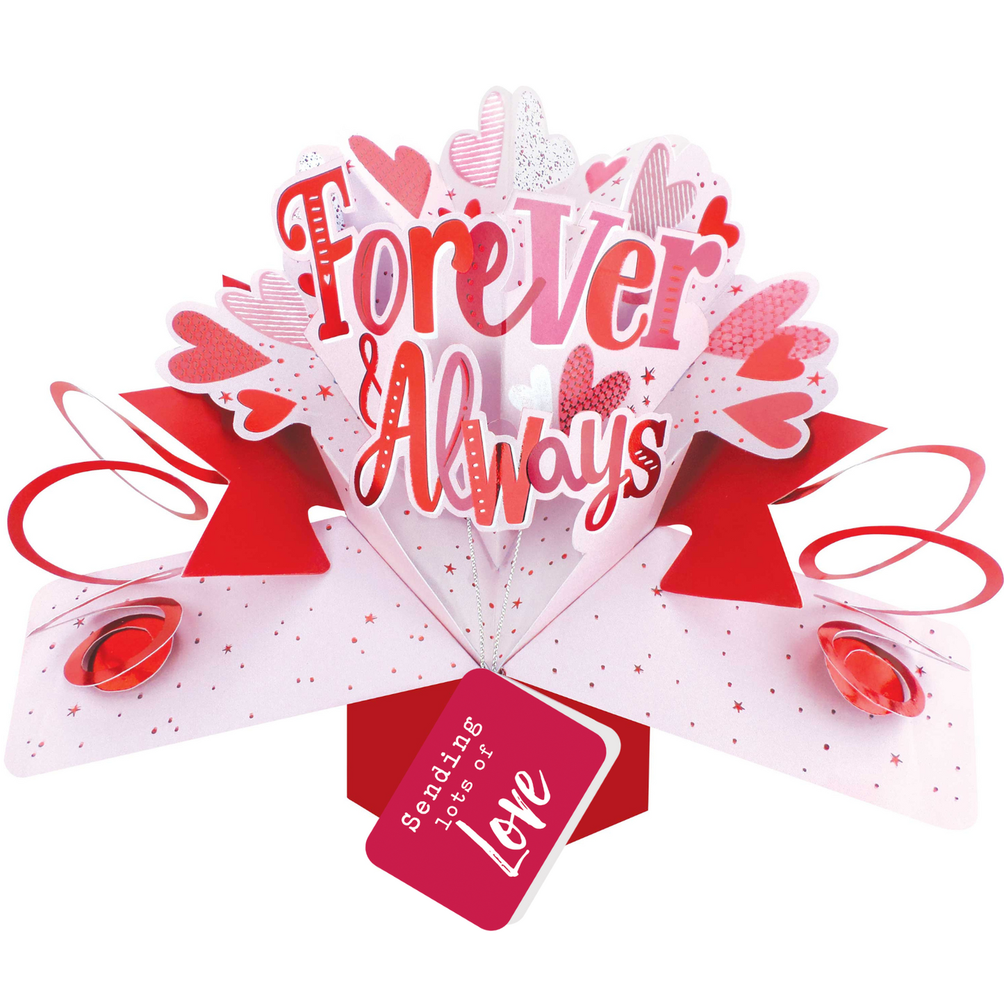 Forever & Always Lots Of Love Pop Up Card