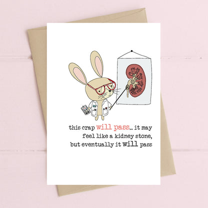This Crap Will Pass But It Will Pass Greeting Card