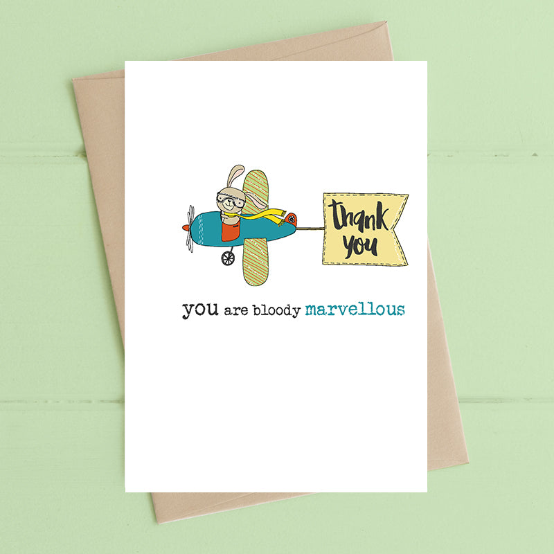 You Are Bloody Marvellous Thank You Greeting Card