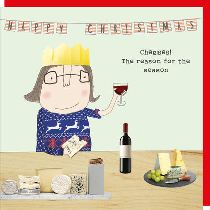 Rosie Made A Thing Cheeses Reason Christmas Card Greeting Card