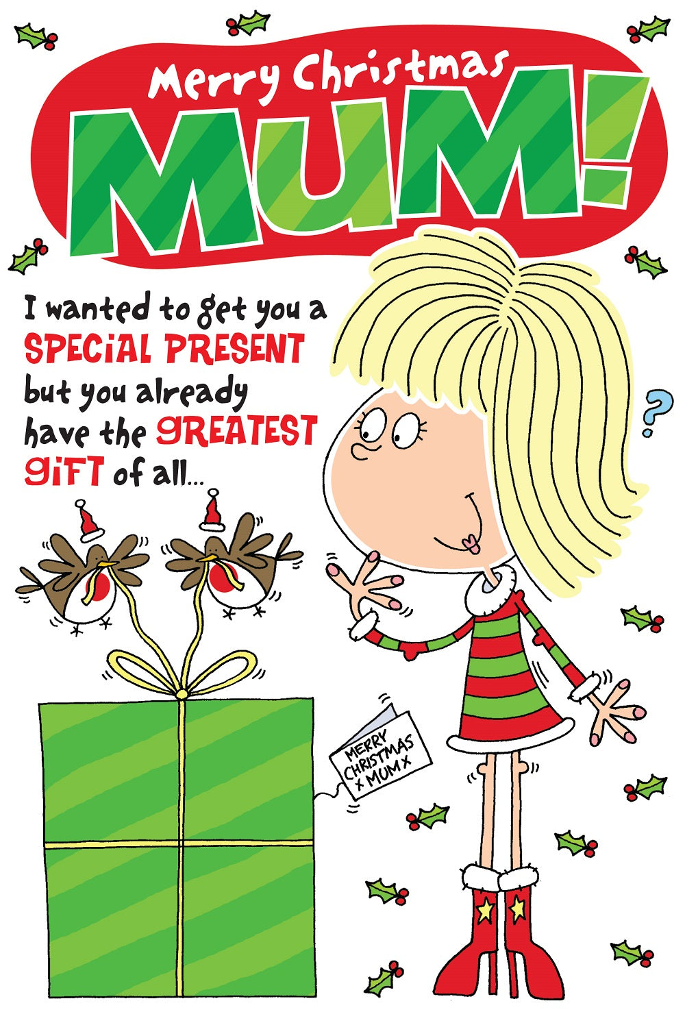 Mum You Have The Greatest Gift Funny Christmas Card