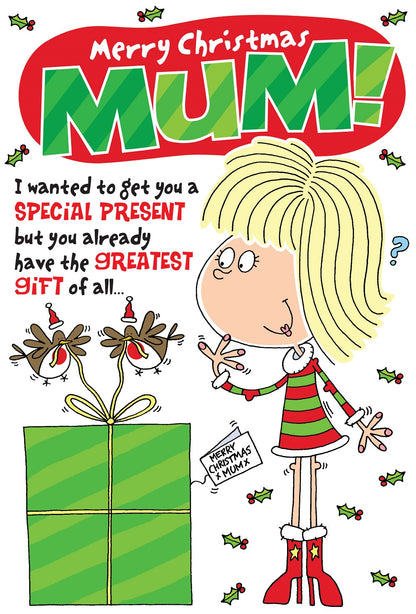 Mum You Have The Greatest Gift Funny Christmas Card