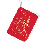 To a Brilliant Brother Red Tag