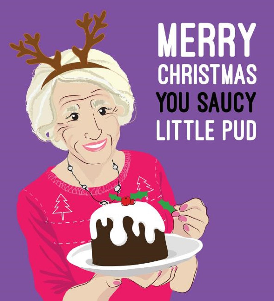 Mary Berry You Saucy Little Pud Humorous & Funny Christmas Card