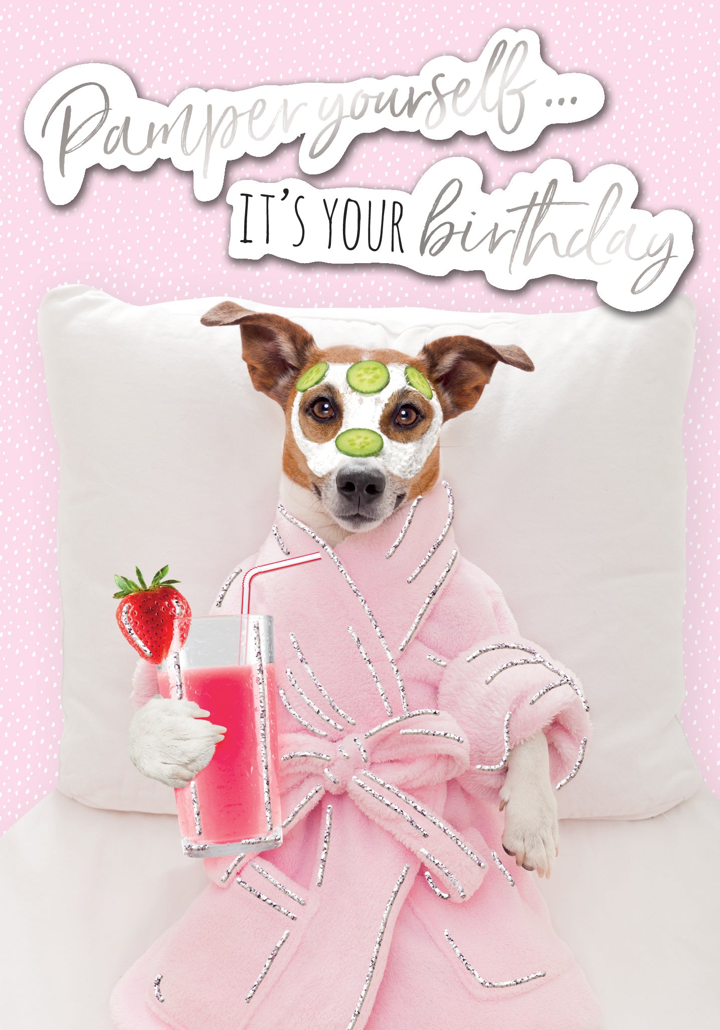 Pamper Yourself It's Your Birthday Greeting Card