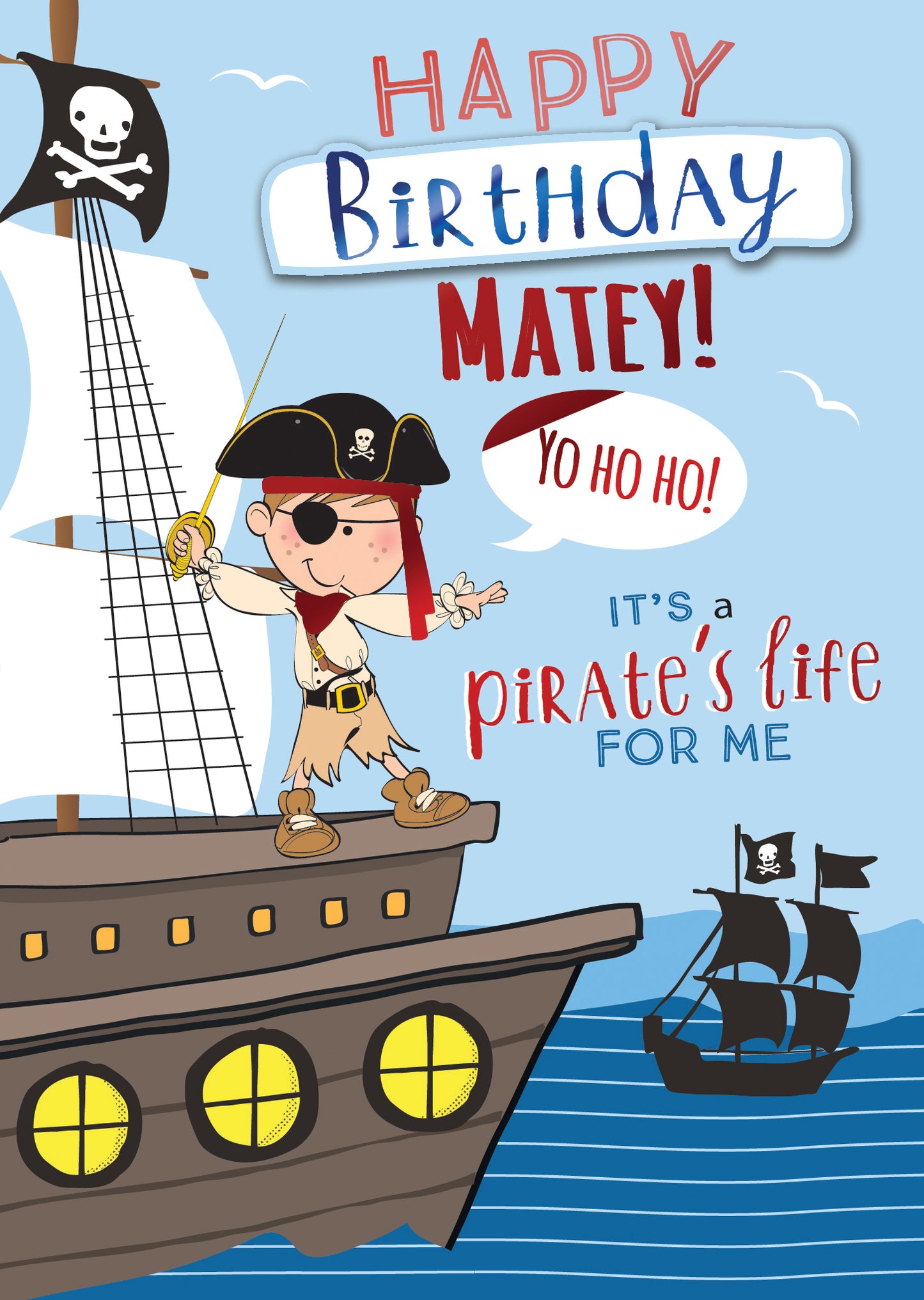 Pirate's Life For Me Birthday Greeting Card