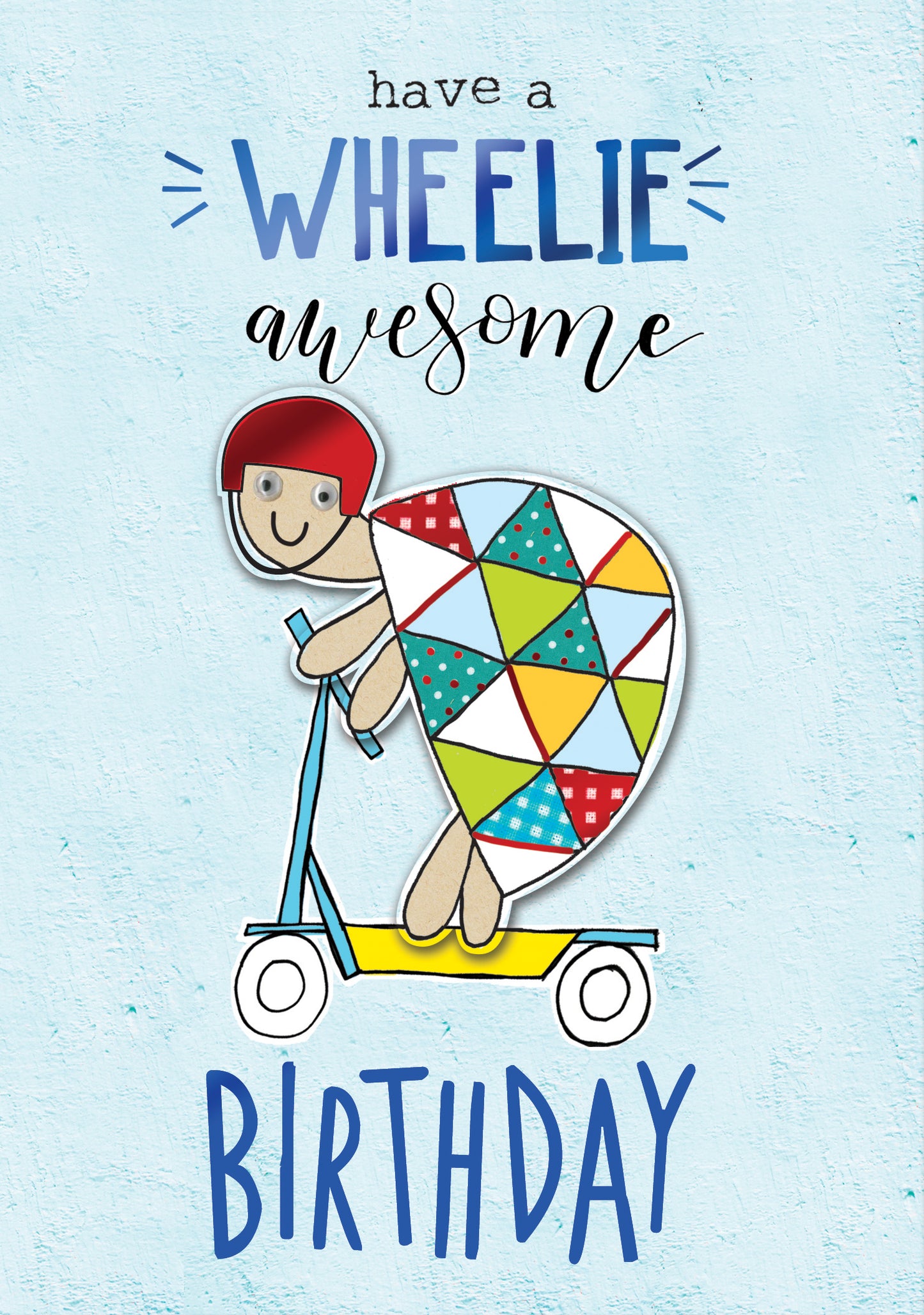 Have A Wheelie Awesome Birthday Greeting Card