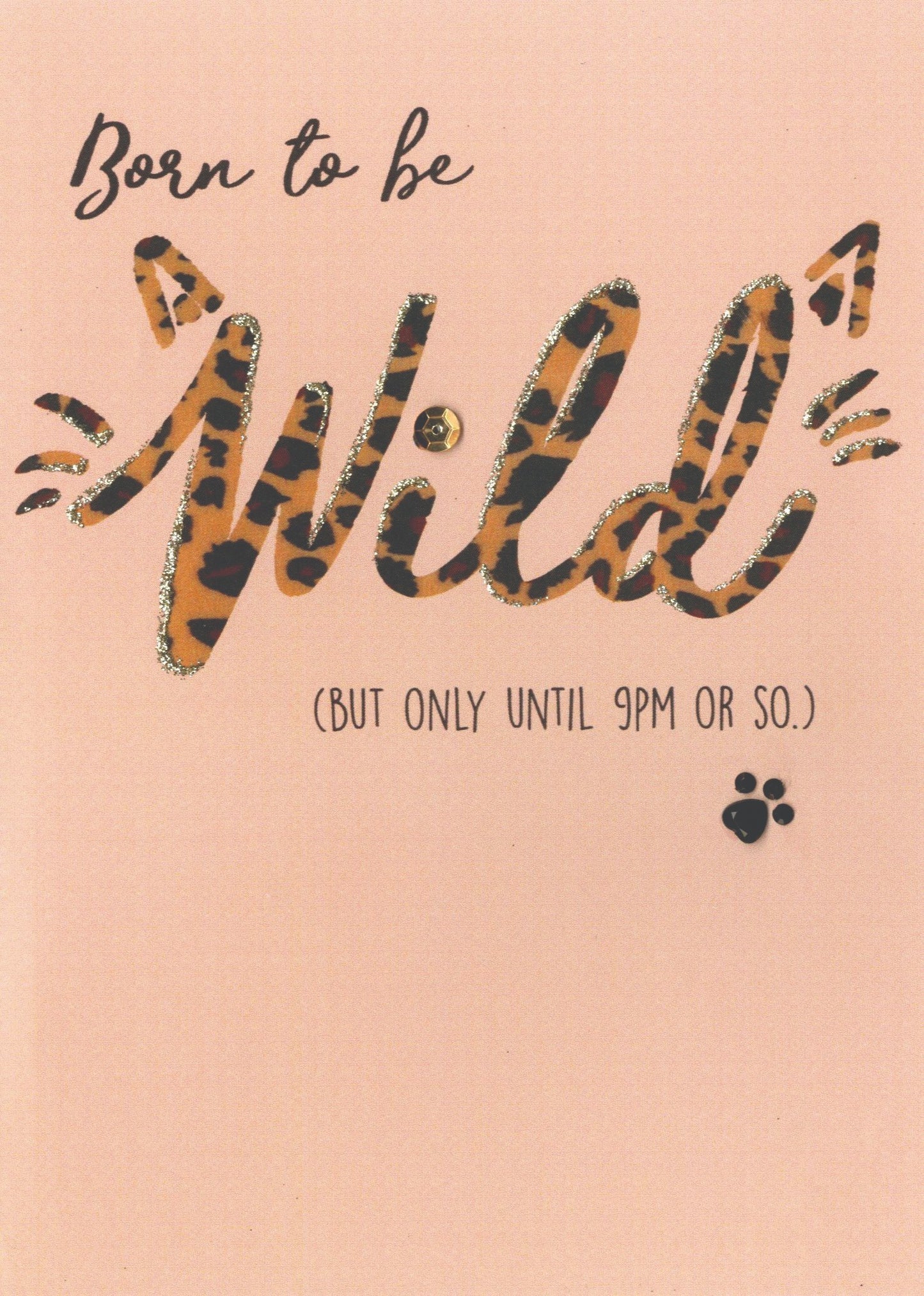 Born To Be Wild Birthday Greeting Card