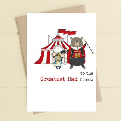 The Greatest Dad I Know Greeting Card