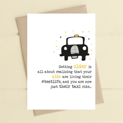 Your Just The Kids Taxi Birthday  Greeting Card