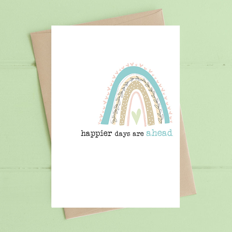 Happier Days Are Ahead Love Hearts Greeting Card