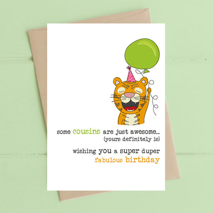 Some Cousins Are Awesome...Birthday Greeting Card
