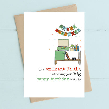 To A Brilliant Uncle Happy Birthday Greeting Card