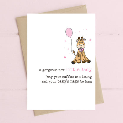 Gorgeous New Little Lady Strong Coffee Greeting Card
